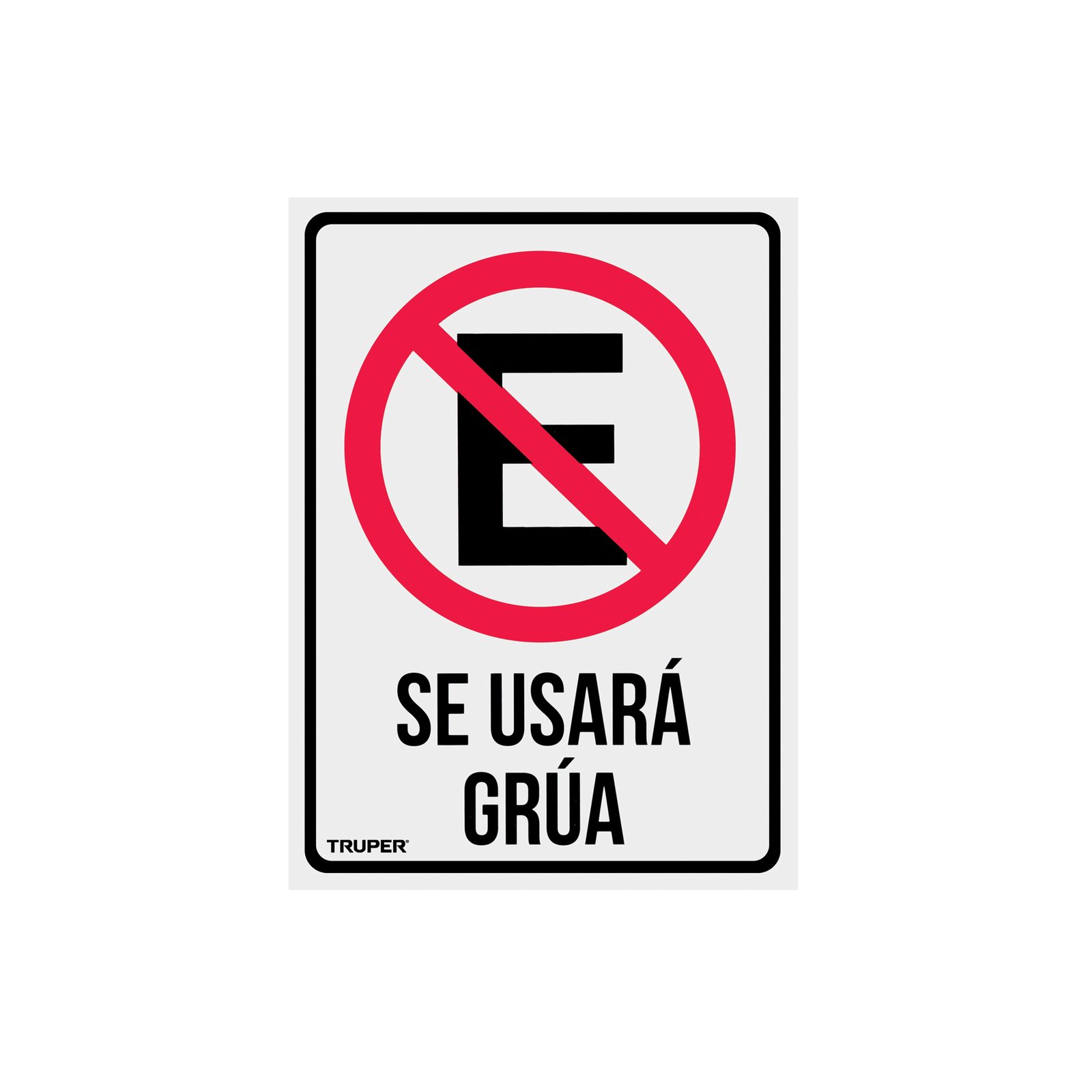 LETRERO PLAST NO ESTACIONARSE LIN-03 TRUPER